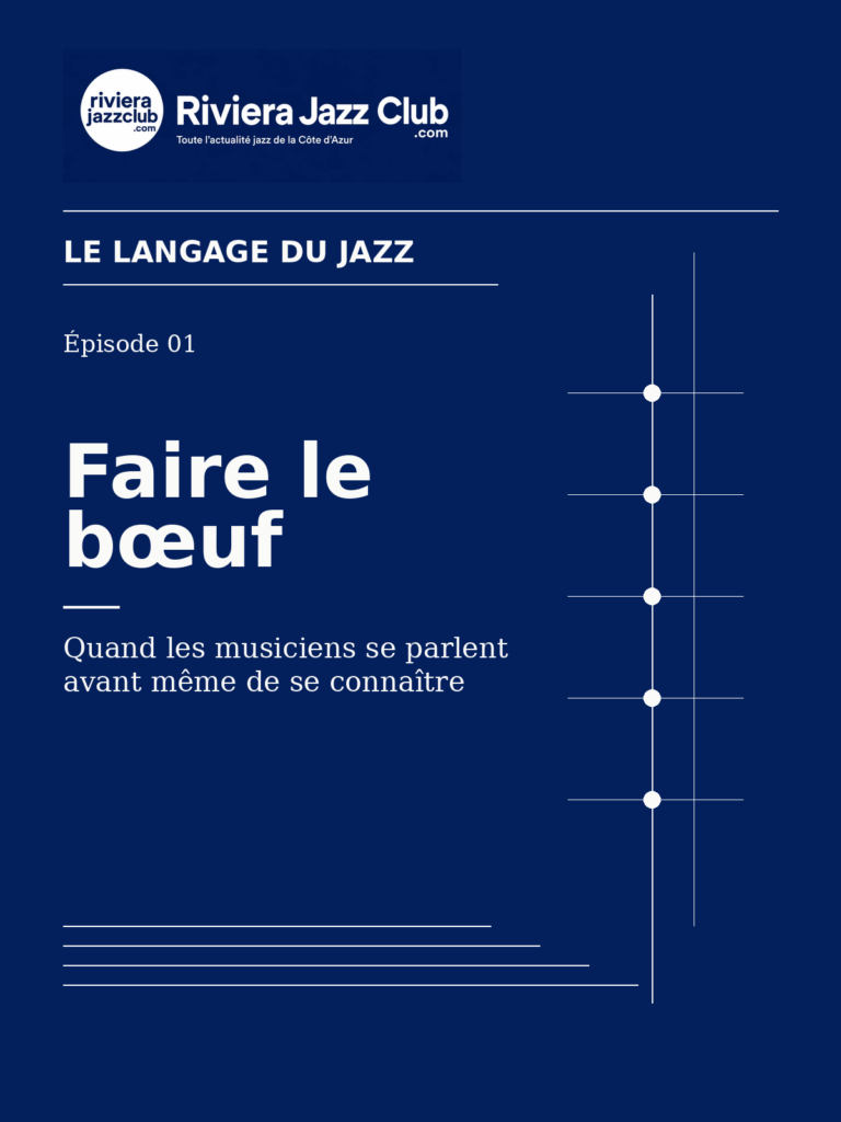 Faire le bœuf — Riviera Jazz Club
