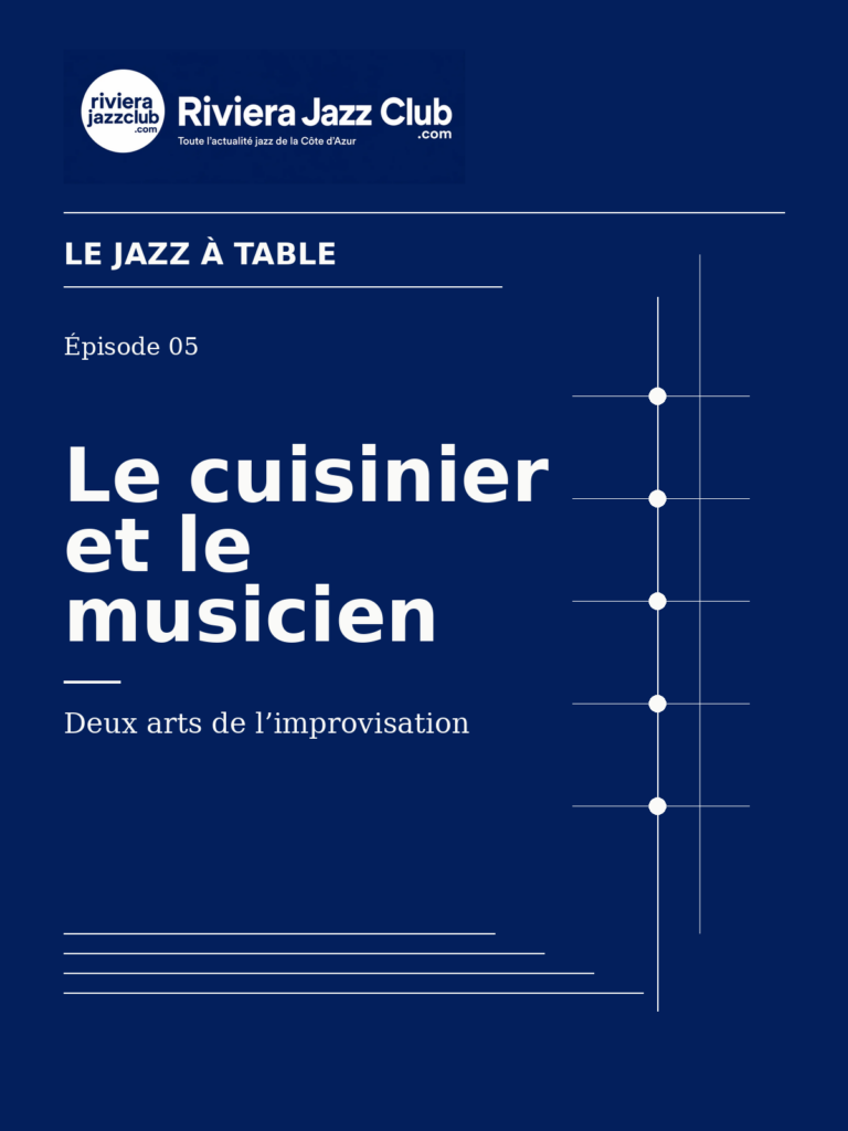 Le cuisinier et le musicien — Riviera Jazz Club