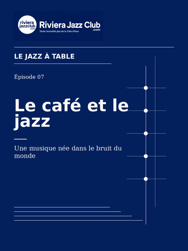 Le café et le jazz — Riviera Jazz Club
