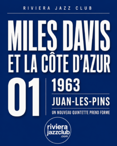 Miles Davis et la Côte d'azur 1