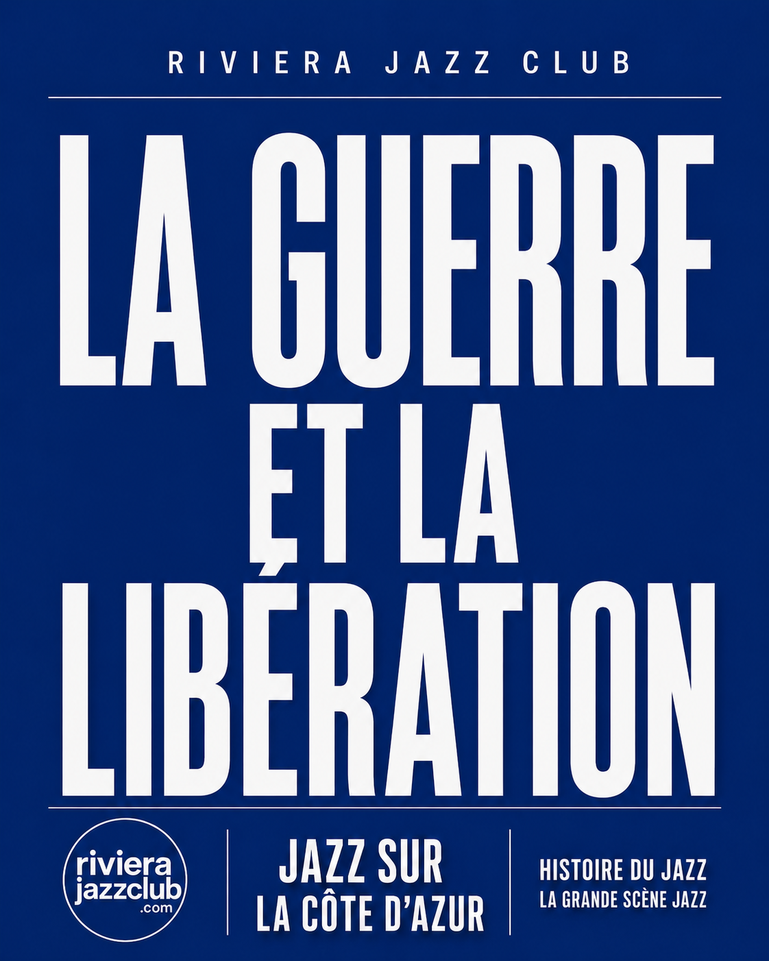 La guerre et la libération