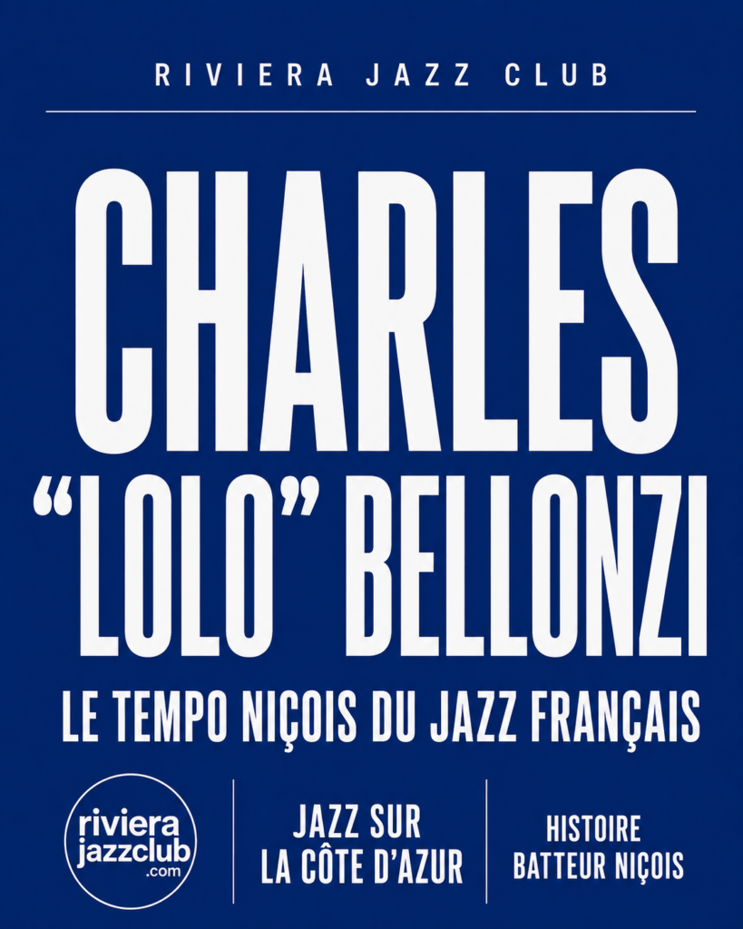 Charles “Lolo” Bellonzi, le tempo niçois du jazz français