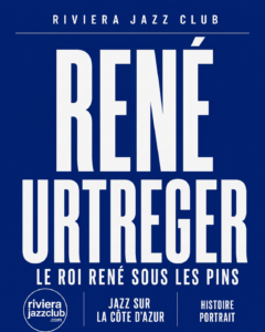 René Urtreger, le Roi René sous les pins de Juan