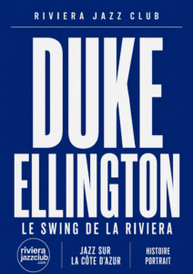 Duke Ellington sur la Côte d’Azur : la Méditerranée en grand orchestre