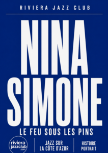Nina Simone sur la Côte d’Azur : le feu sous les pins