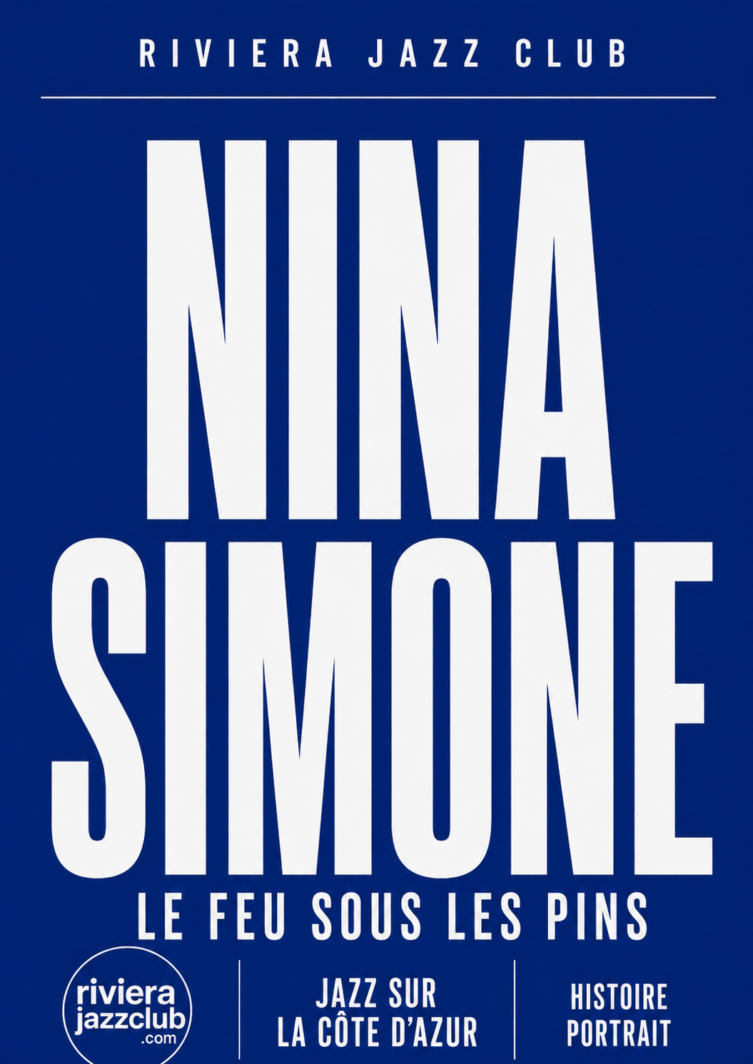 Nina Simone sur la Côte d’Azur : le feu sous les pins