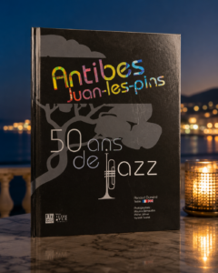 Antibes Juan-les-Pins, 50 ans de jazz