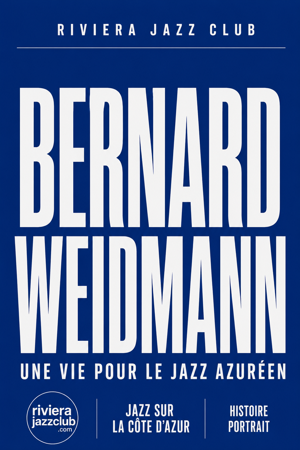 Visuel portrait Riviera Jazz Club consacré à Bernard Weidmann