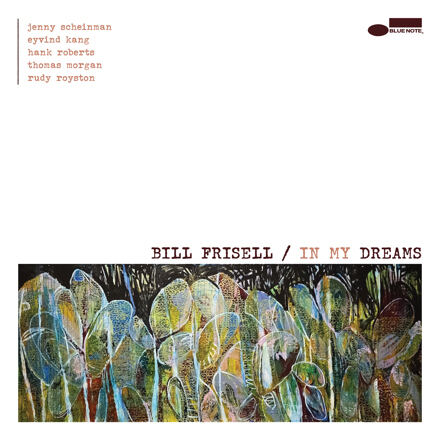 Pochette de Bill Frisell — In My Dreams