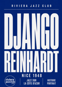 Visuel vertical Django Reinhardt, Nice 1948, histoire du jazz sur la Côte d’Azur.