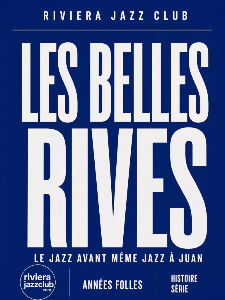 Visuel Riviera Jazz Club — Les Belles Rives, années folles