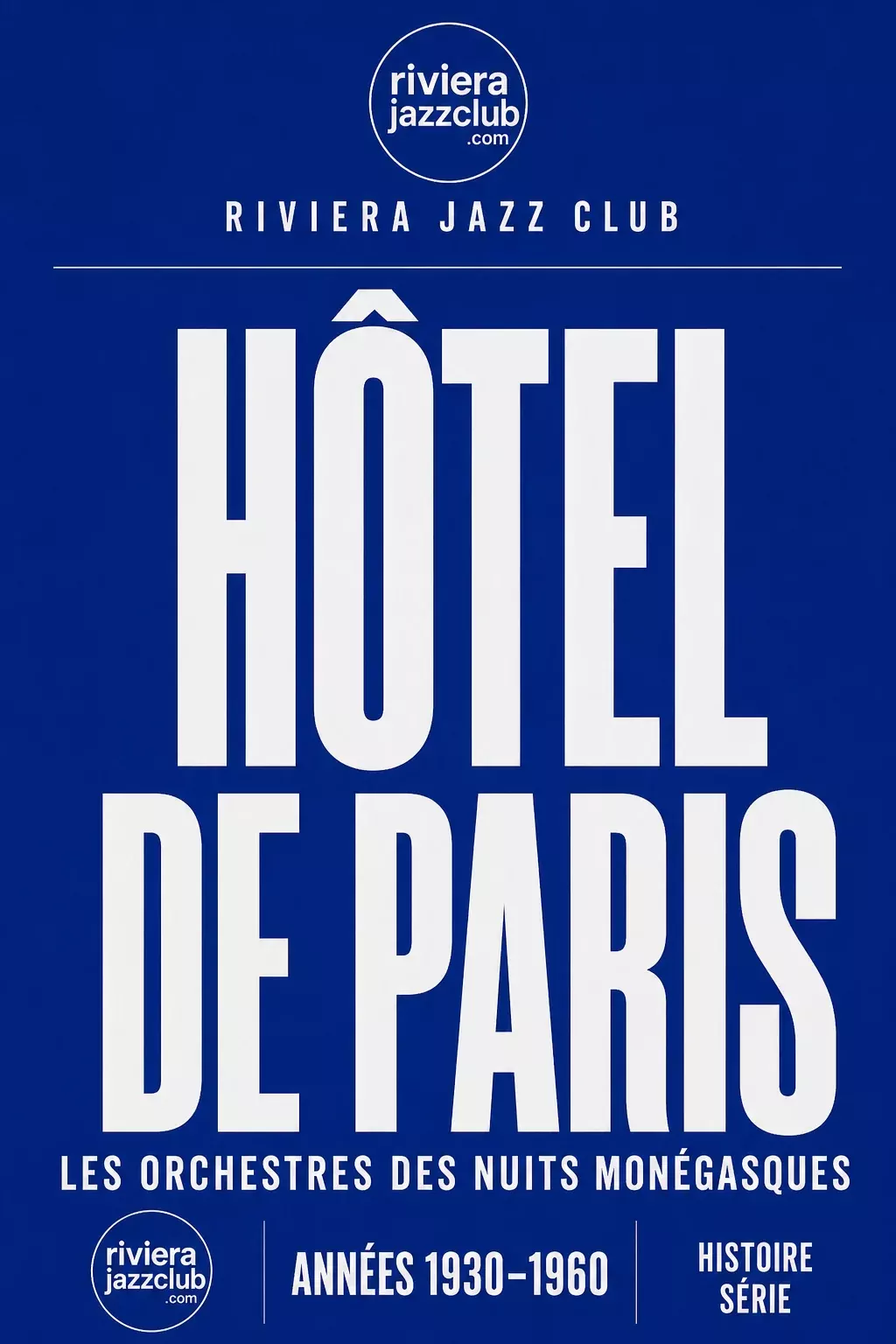 Visuel Riviera Jazz Club — Hôtel de Paris, années 1930-1960