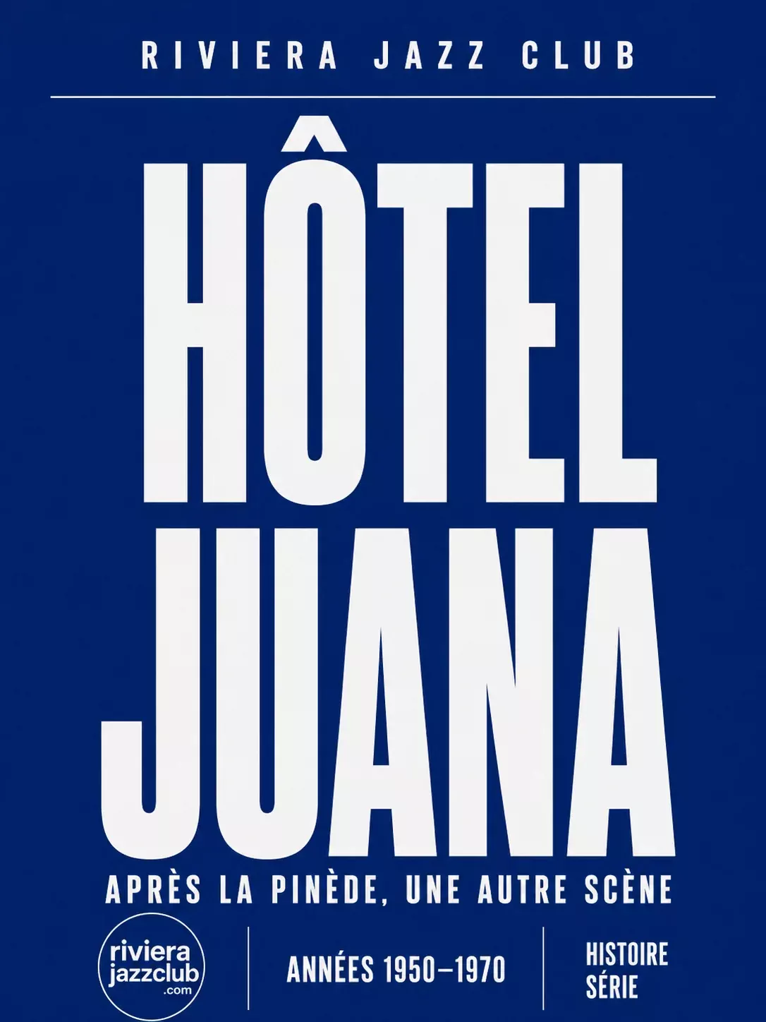 Visuel Riviera Jazz Club — Hôtel Juana, années 1950-1970