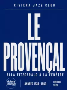 Visuel Riviera Jazz Club — Le Provençal, Ella Fitzgerald à la fenêtre