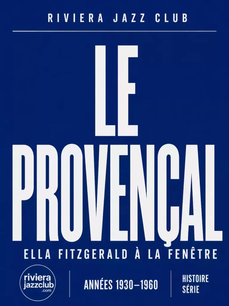 Visuel Riviera Jazz Club — Le Provençal, Ella Fitzgerald à la fenêtre