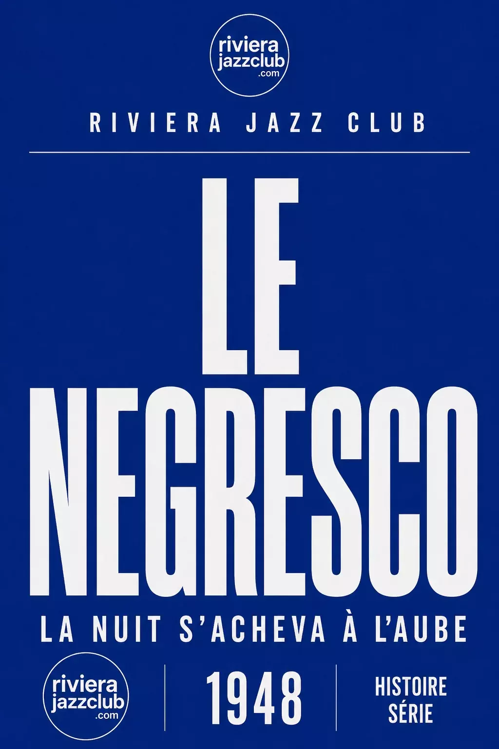 Visuel Riviera Jazz Club — Le Negresco, la nuit de 1948