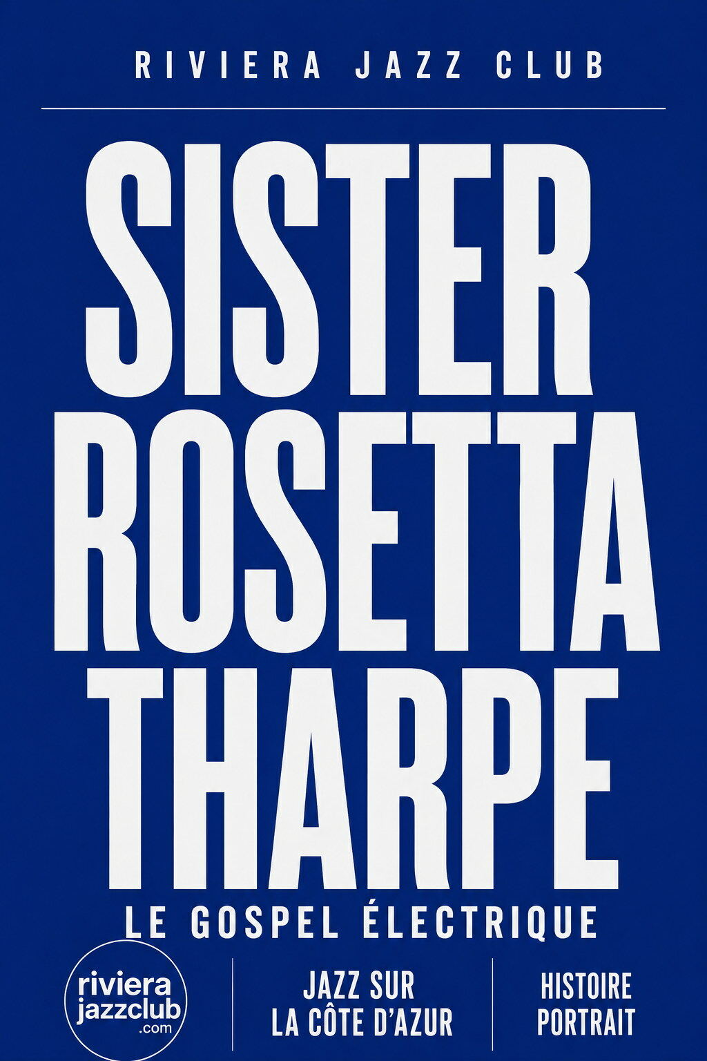 Affiche Sister Rosetta Tharpe, le gospel électrique — série Jazz sur la Côte d’Azur de Riviera Jazz Club