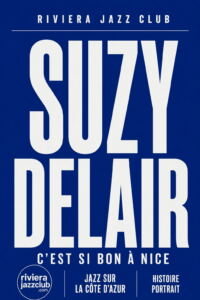 Affiche Suzy Delair, C’est si bon à Nice — série Jazz sur la Côte d’Azur de Riviera Jazz Club