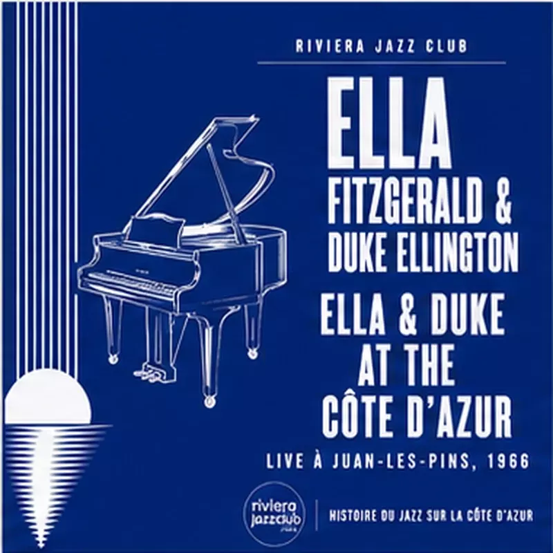 Ella & Duke at the Côte d’Azur — Le jazz enregistré sur la Riviera