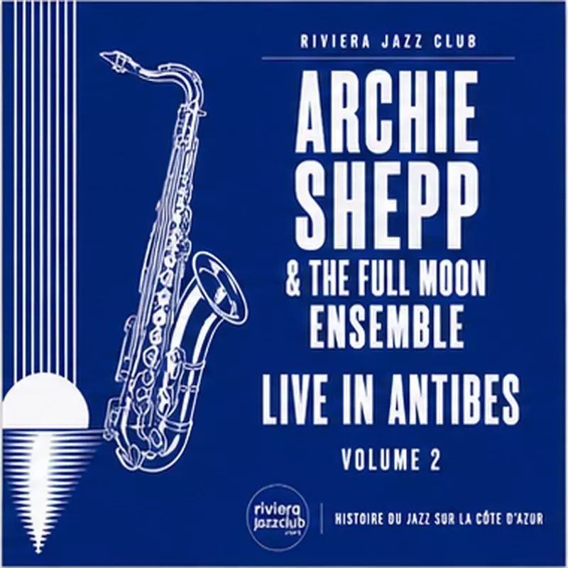 Live in Antibes, Volume 2 — Le jazz enregistré sur la Riviera