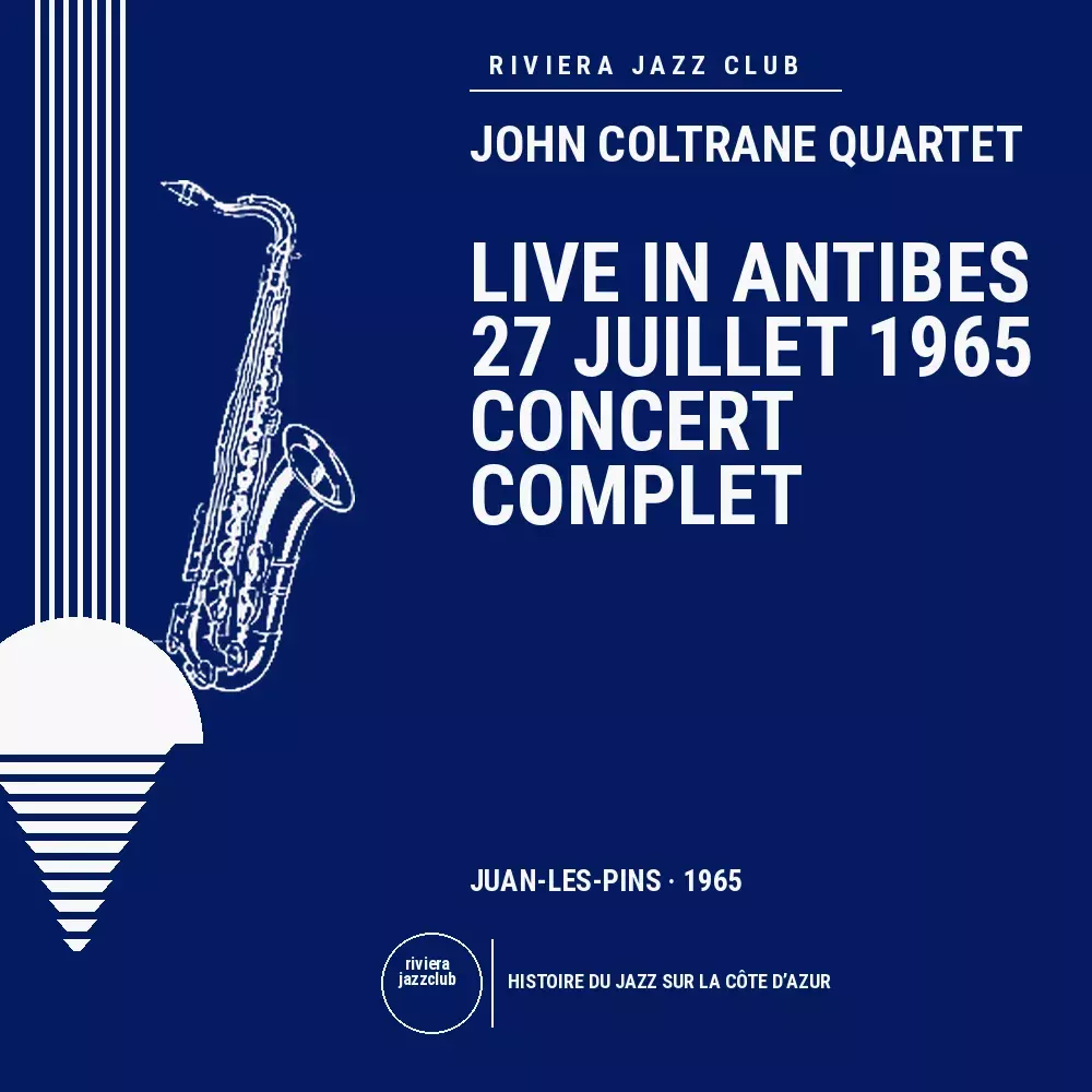 Antibes, 27 juillet 1965 — Concert complet — Le jazz enregistré sur la Riviera