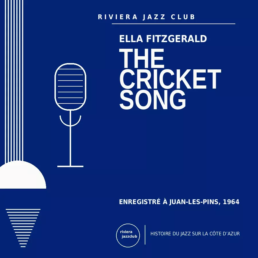 The Cricket Song — Juan-Les-Pins 1964 — Le jazz enregistré sur la Riviera