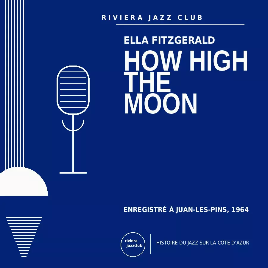 How High the Moon — Juan-Les-Pins 1964 — Le jazz enregistré sur la Riviera