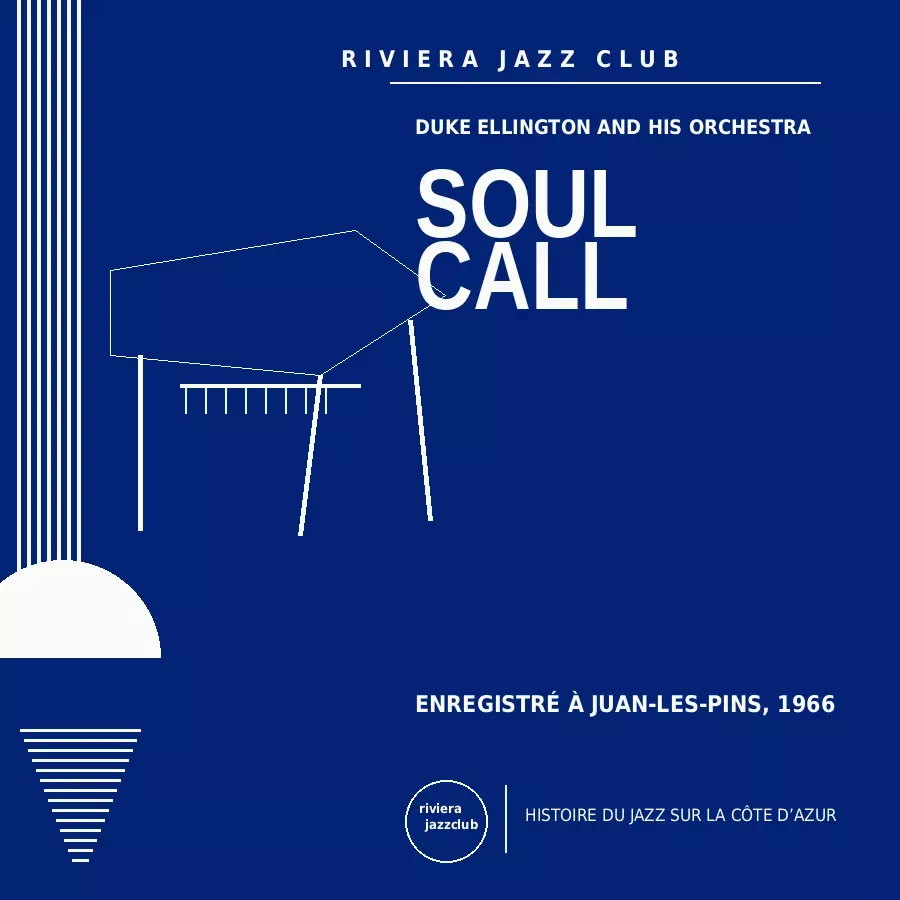 Soul Call — Juan-Les-Pins 1966 — Le jazz enregistré sur la Riviera