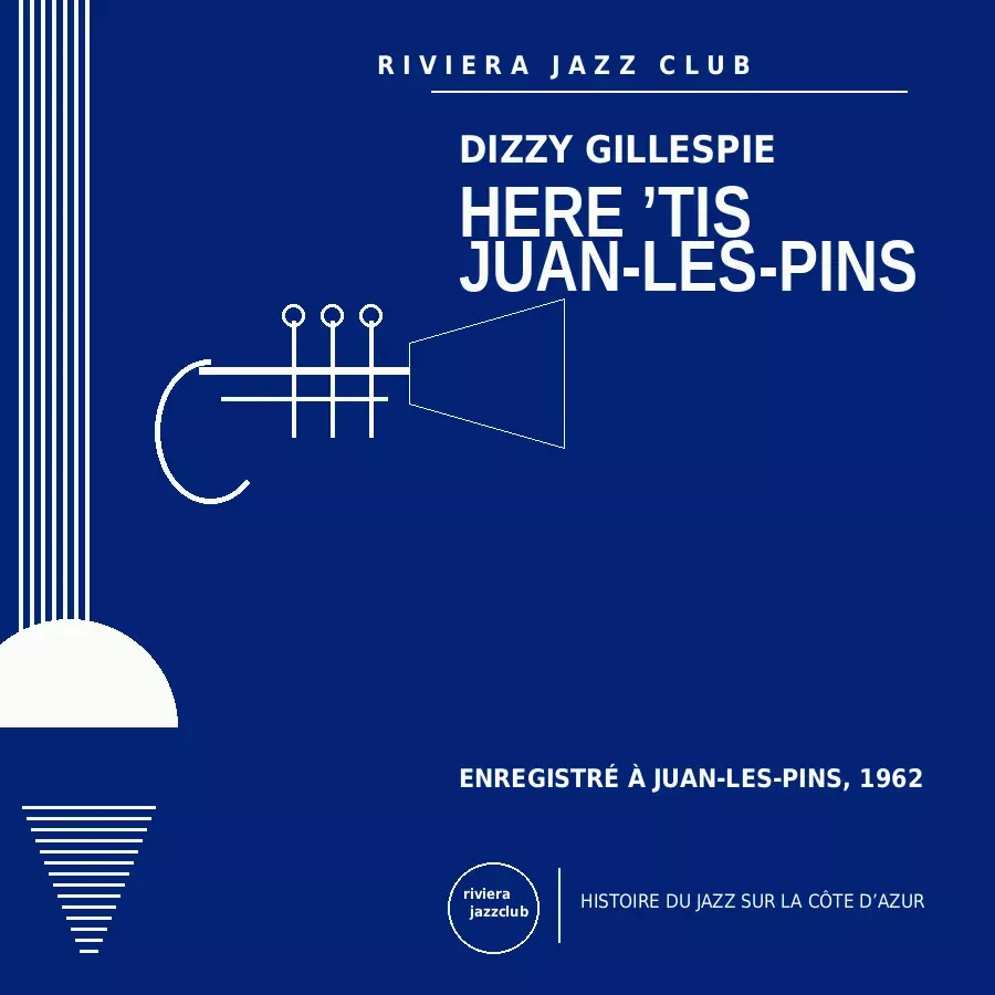 Here ’Tis — Juan-les-Pins — Juan-Les-Pins 1962 — Le jazz enregistré sur la Riviera
