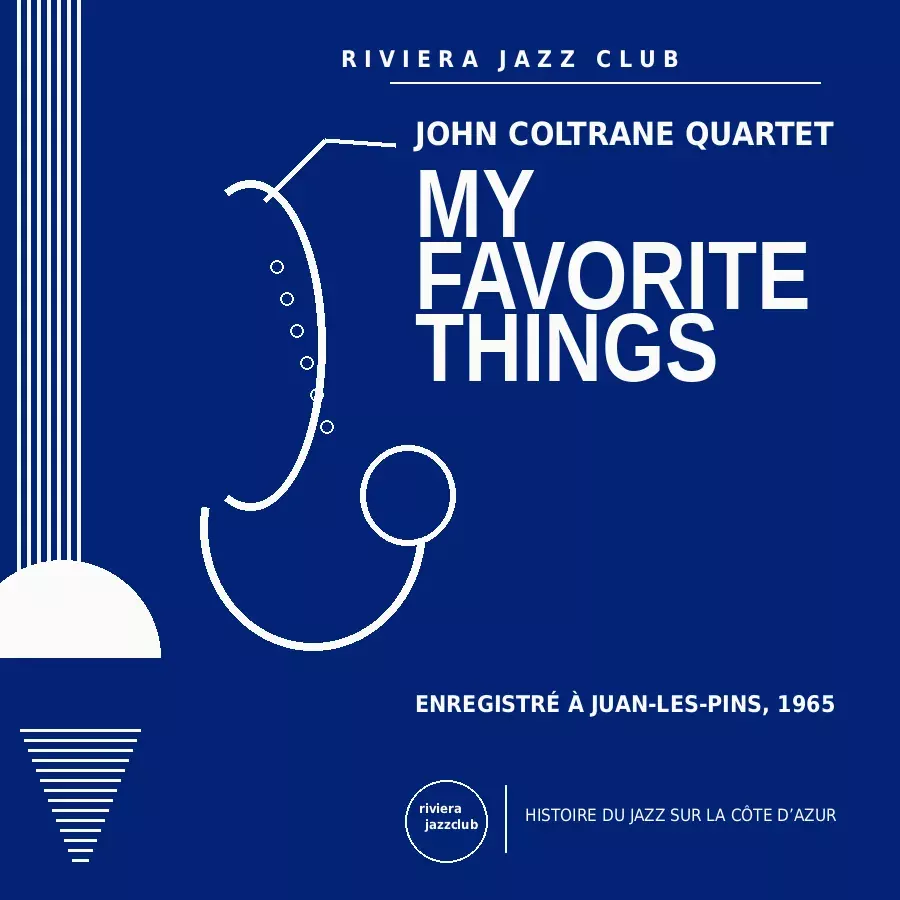 My Favorite Things — Juan-Les-Pins 1965 — Le jazz enregistré sur la Riviera