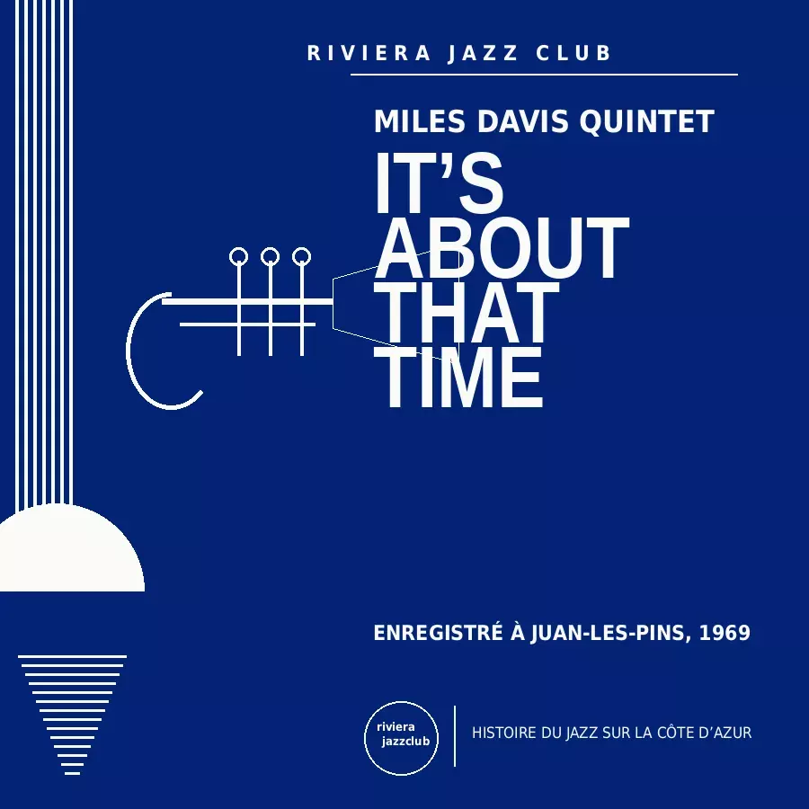 It’s About That Time — Juan-Les-Pins 1969 — Le jazz enregistré sur la Riviera
