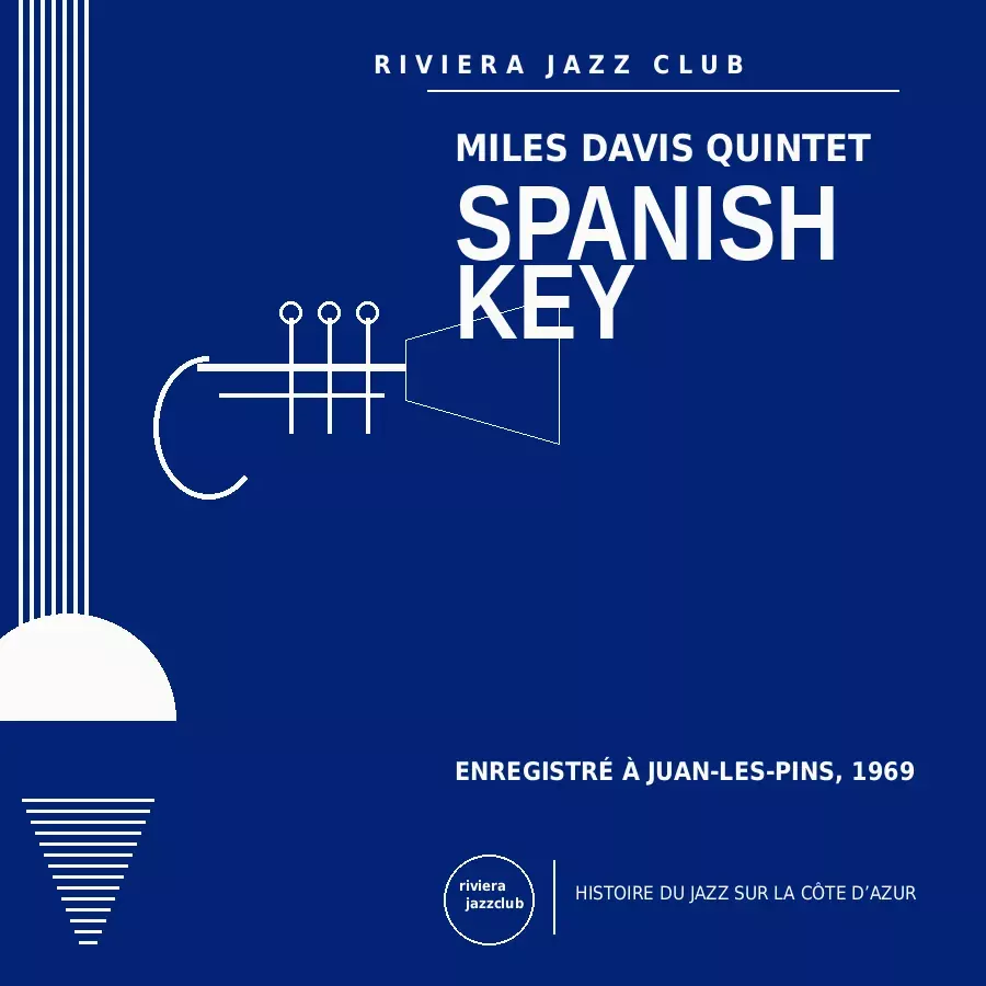 Spanish Key — Juan-Les-Pins 1969 — Le jazz enregistré sur la Riviera