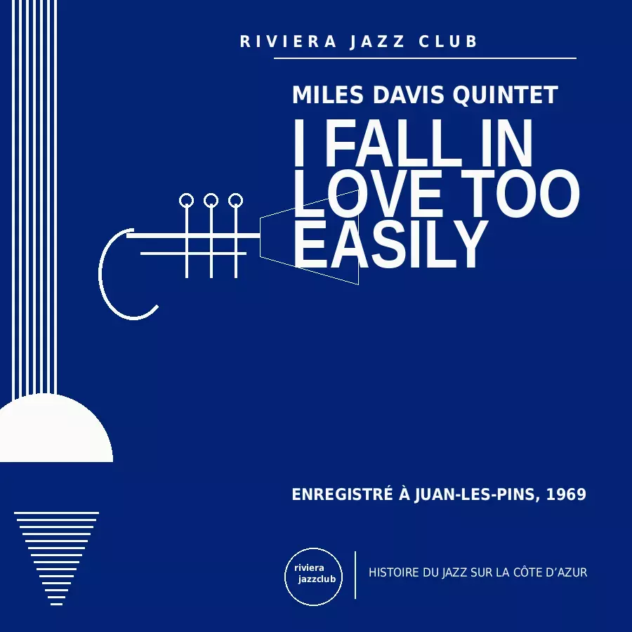 I Fall in Love Too Easily — Juan-Les-Pins 1969 — Le jazz enregistré sur la Riviera