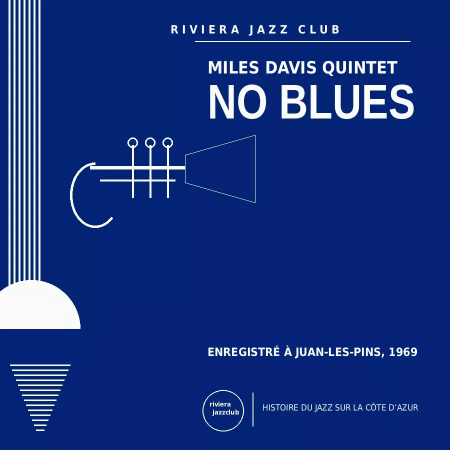 No Blues — Juan-Les-Pins 1969 — Le jazz enregistré sur la Riviera