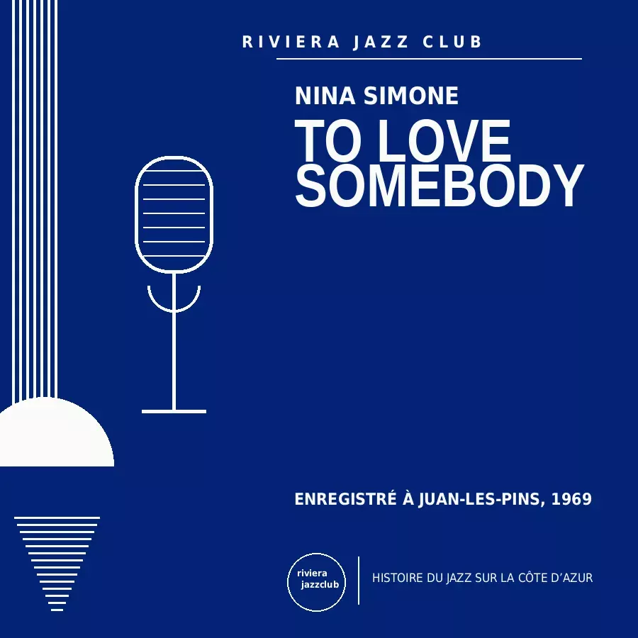 To Love Somebody — Juan-Les-Pins 1969 — Le jazz enregistré sur la Riviera