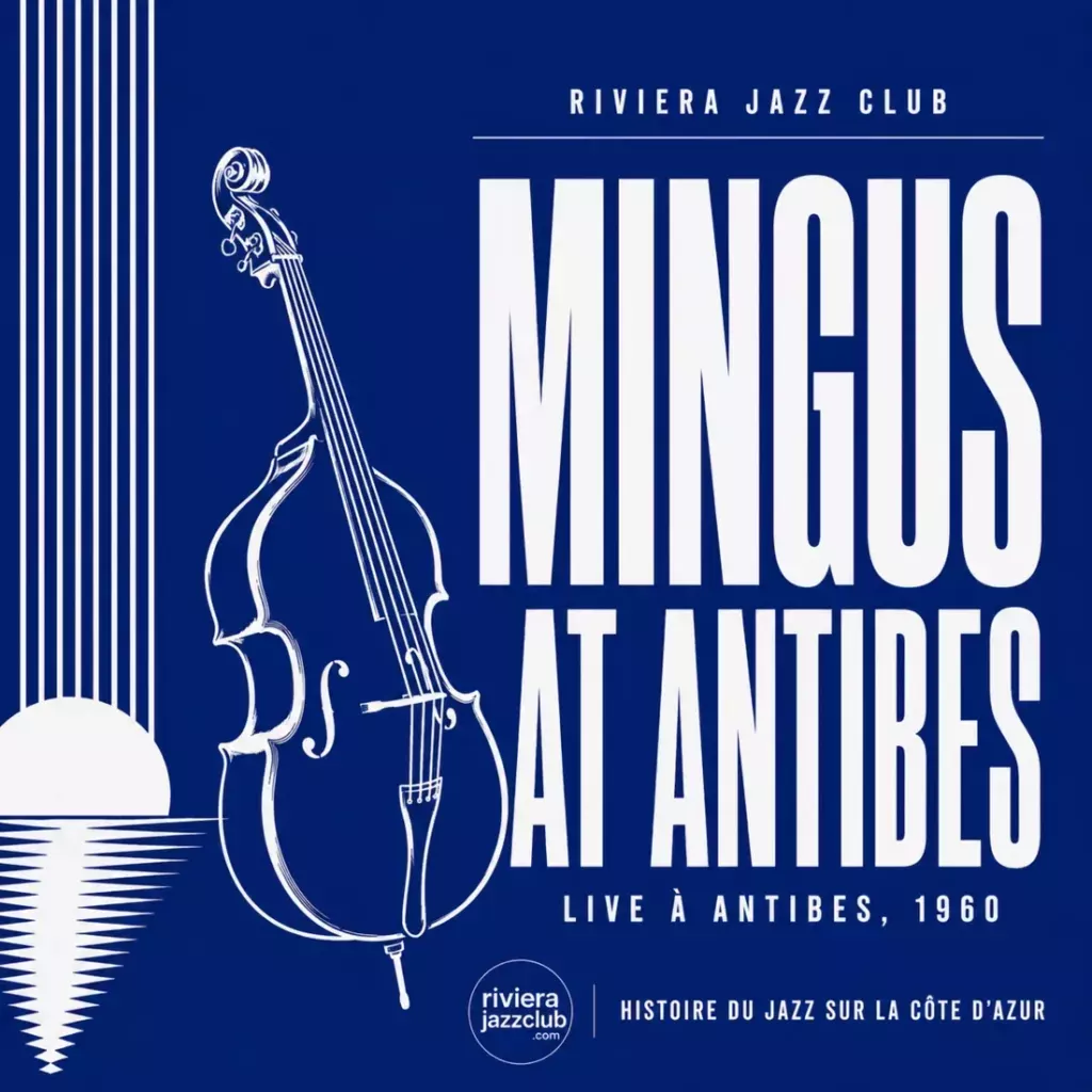 Mingus at Antibes