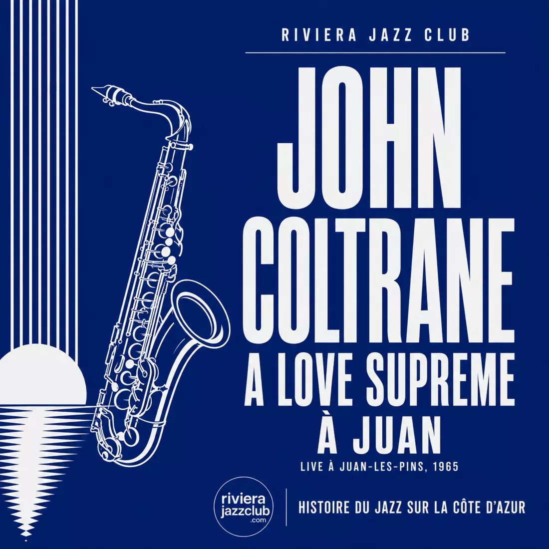 John Coltrane - A love Supreme à juan